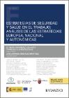 Estrategias de seguridad y salud en el trabajo: análisis de las estrategias europea, nacional y autonómicas