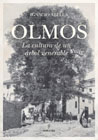 Olmos: La cultura de un árbol venerable