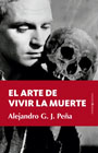 El arte de vivir la muerte