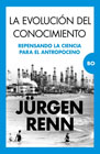 La evolución del conocimiento: repensando la ciencia para el antropoceno