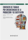 Contratos de trabajo por circunstancias de la producción y de sustitución