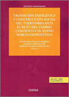 Transición energética y construcción social del territorio ante el reto del cambio climático y el nuevo marco geopolítico