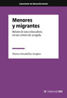 Menores y migrantes: Relato de una educadora en un centro de acogida