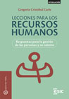 Lecciones para lor recursos humanos: Respuestas para la gestión de las personas y su talento