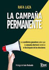 La campaña permanente: Los candidatos ganadores saben que la campaña electoral comienza el día después de las elecciones