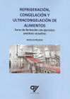 Refrigeración, congelación y ultracongelación de alimentos