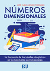 Números dimensionales: La harmonía de los ideales pitagóricos en la matemática contemporánea