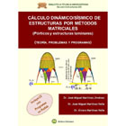 Cálculo dinámico/sísmico de estructuras por métodos matriciales