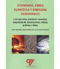 Economía, crisis climática y energías renovables: con ejercicios prácticos resueltos, esquemas de instalaciones, tablas, gráficos y fotos