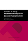 Cuaderno de trabajo de entrenamiento deportivo: Teoría y práctica del entrenamiento deportivo. Entrenemiento en distintas etapas evolutivas