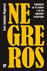 Negreros: españoles en el tráfico y en los capitales esclavistas