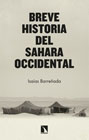 Breve historia del Sahara Occidental: resistencia frente a Realpolitik