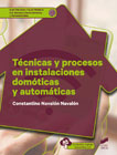 Técnicas y procesos en instalaciones domóticas y automáticas