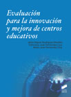 Evaluación para la innovación y mejora de centros educativos