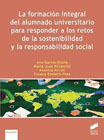 La formación integral del alumnado universitario para responder a los retos de la sostenibilidad y la responsabilidad social