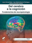 Del cerebro a la cognición: Fundamentos de neuropsicología