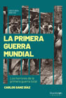 Primera Guerra Mundial: Los horrores de la primera guerra moderna.