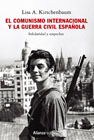 El comunismo internacional y la Guerra Civil española: solidaridad y sospechas