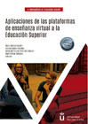 Aplicaciones de las plataformas de enseñanza virtual a la Educación Superior