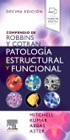 Compendio de Robbins y Cotran. Patología estructural y funcional