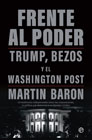 Frente al poder: Trump, Bezos y el Washington Post