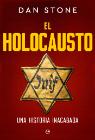 El holocausto: Una historia inacabada