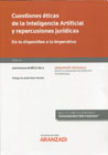 Cuestiones éticas de la inteligencia artificial y repercusiones jurídicas: De lo dispositivo a lo imperativo