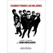 Quando fuimos los mejores: Loquillo y Trogloditas por Yann Mercader