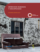 Derechos Humanos y Discapacidad: Informe España 2013