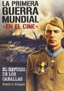 La primera guerra mundial en el cine: El refugio de los canallas