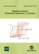 Álgebra lineal: Sistemas, matrices y vectores