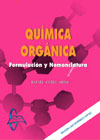 Química Orgánica: Formulación y nomenclatura