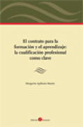 El contrato para la formación y el aprendizaje: la cualificación profesional como clave