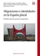 Migraciones e identidades en la España plural: estudios sobre los procesos migratorios