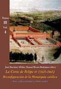 La Corte de Felipe IV (1621-1665): reconfiguración de la Monarquía católica T. III. V 4 Arte, coleccionismo y sitios reales