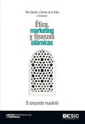 Ética, marketing y finanzas islámicas: El consumidor musulmán