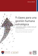 9 claves para una gestión humana estratégica: Catorce expertos internacionales explican cómo alinear la gestión de personas con el negocio