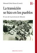 La transición se hizo en los pueblos: el caso de la provincia de Albacete