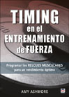 Timing en el entrenamiento de fuerza: Programar los relojes musculares para un rendimiento óptimo