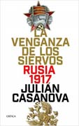 La venganza de los siervos: Rusia 1917