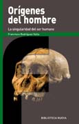 Orígenes del hombre: La singularidad del ser humano