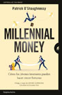 Millennial Money: Cómo los jóvenes inversores pueden hacer crecer fortunas