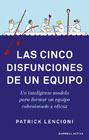 Las cinco disfunciones de un equipo