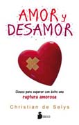 Amor y desamor: claves para superar con éxito la ruptura amorosa