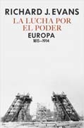 La lucha por el poder: Europa 1815-1914