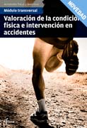 Valoración de la condición física e intervención en accidentes