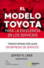 El Modelo Toyota para la excelencia en los servicios: transformación Lean en empresas de servicios