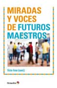 Miradas y voces de futuros maestros