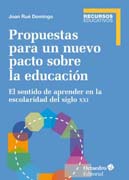 Propuestas para un nuevo pacto sobre la educación: El sentido de aprender en la escolaridad del siglo XXI