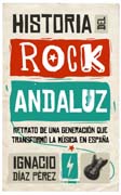 Historia del Rock Andaluz: Retrato de una generación que transformó la música en España